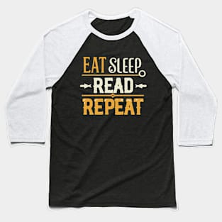 Eat Sleep Read Repeat. Funny Reading Baseball T-Shirt